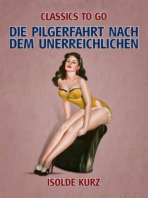 cover image of Die Pilgerfahrt nach dem Unerreichlichen
